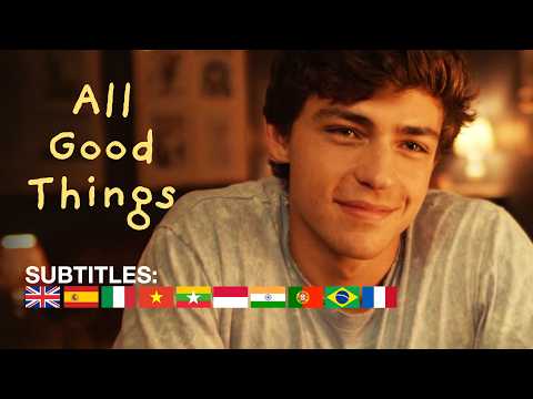 ALL GOOD THINGS – Gay Romance Short Film