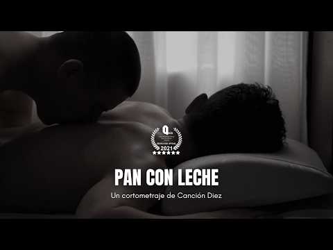 Pan con Leche | Cortometraje gay | Canción Diez