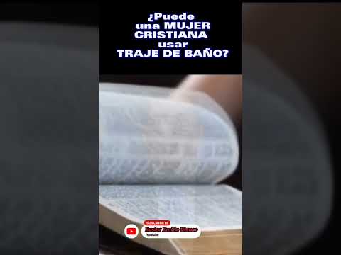 Puede una Mujer CRISTIANA usar TRAJE  DE BAÑO?